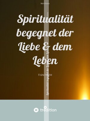 cover image of Spiritualität begegnet der Liebe & dem Leben